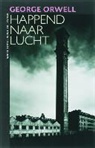 G. Orwell, George Orwell - Happend naar lucht / druk 4