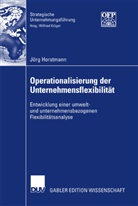 Jörg Horstmann - Operationalisierung und Unternehmensflexibilität