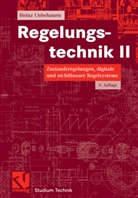 Heinz Unbehauen - Regelungstechnik - II: Zustandsregelungen, digitale und nichtlineare Regelsysteme