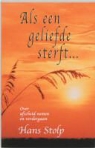 H. Stolp, Hans Stolp - Als een geliefde sterft