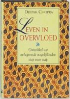 D. Chopra, Deepak Chopra - Leven in overvloed