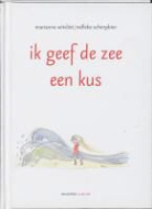 N. Scherpbier, Nelleke Scherpbier, M. Witvliet, Marianne Witvliet - Ik geef de zee een kus / druk 1