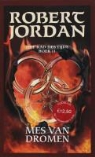 R. Jordan, Robert Jordan - Mes van dromen