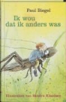 P. Biegel, Paul Biegel, S. Klaassen, Sandra Klaassen - Ik wou dat ik anders was