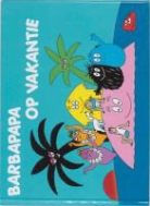 T. Taylor, Talus Taylor, A. Tison, Annette Tison - Barbapapa op vakantie