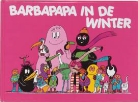 T. Taylor, Talus Taylor, A. Tison, Annette Tison - Barbapapa in de winter