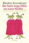 R. Kromhout, Rindert Kromhout, A. van Haeringen - De hele erge Ellie en nare Nellie