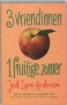 J.L. Anderson - 3 Vriendinnen, 1 fruitige zomer / druk 3