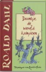 R. Dahl, Roald Dahl, Q. Blake, Quentin Blake - Daantje, de wereldkampioen