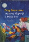 M. Bos, Marten Bos, V. Klapwijk, Vrouwke Klapwijk, M. ten Cate, Marijke ten Cate - Dag lieve oma