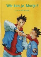 L. Minkman, Lorna Minkman, Y. Eveleens, Yolanda Eveleens - Wie kies je, Marijn?