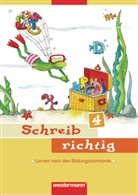 Renate Andreas, Heike Baligand, Antje Hegemann - Schreib richtig - Ausgabe 2007. H.4