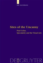 Eric Kligerman - Sites of the Uncanny