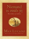 M. Lucado, Max Lucado, S. Martinez, Sergio Martinez - Niemand is zoals jij