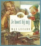 M. Lucado, Max Lucado, S. Martinez, Sergio Martinez - Je hoort bij mij