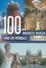 W. Maass, Winfried Maaß, H. -J. Neubert, H.-J. Neubert - 100 Mooiste musea van de wereld