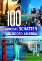 W. Wehmeyer, Y. Yackstein - 100 Mooiste schatten van Noord-Amerika