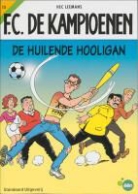 T. Bouden, H. Leemans, Hec Leemans - De huilende hooligan