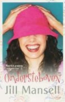 J. Mansell, Jill Mansell - Ondersteboven / druk 6
