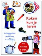 P. de Jong, A. Fienieg, Annette Fienieg - Koken kun je leren / druk 1