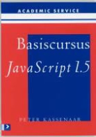 P. Kassenaar, J. van den Haspel - Basiscursus Javascript 1.5 / druk 1