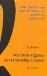 O. Koob - Wat onze organen ons te vertellen hebben