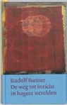 M. Buursink, L. de la Houssaye, R. Steiner, Rudolf Steiner - De weg tot inzicht in hogere werelden