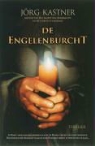 J. Kastner, Jörg Kastner - De engelenburcht