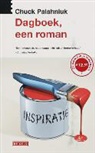C. Palahniuk - Dagboek, een roman / druk 1