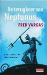 F. Vargas, Fred Vargas - De terugkeer van Neptunus
