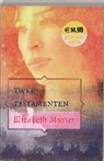 E. Musser, Elizabeth Musser - Twee testamenten