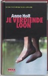 A. Holt, Anne Holt - Je verdiende loon