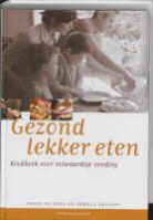 V. de Jong, I. Kelling, J. Verheij - Gezond lekker eten