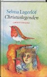 S. Lagerlof, Selma Lagerlof, J. van Marken, M. Meijboom - Christuslegenden