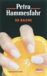 P. Hammesfahr, Petra Hammesfahr - De Bazin