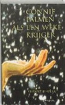C. Palmen, Connie Palmen - Als een weke krijger