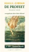 K. Gibran, Kahlil Gibran, Khalil Gibran - De profeet (Audio book)