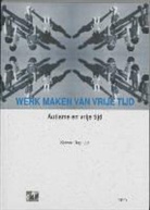 S. Degrieck - Werk maken van vrije tijd