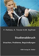 P. Pohlenz, Philipp Pohlenz, M. Seyfried, Markus Seyfried, K. Tinsner, Karen Tinsner - Studienabbruch