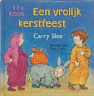 C. Slee, Carry Slee, D. Stam, Dagmar Stam - Een vrolijk kerstfeest