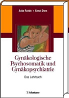 Dorn, Almut Dorn, Almut (Dr.) Dorn, Rohd, Ank Rohde, Anke Rohde... - Gynäkologische Psychosomatik und Gynäkopsychiatrie