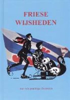 W. Berg, Will Berg, T. Dijkstra - Friese wijsheden