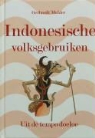 G. Mulder, B. Witte, Bert Witte - Indonesische Volksgebruiken