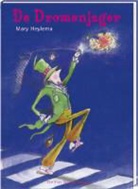 M. Heylema, Mary Heylema, J. Verstegen, Jeska Verstegen - De Dromenjager / druk 1