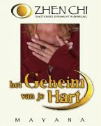 Mayana - Zhen Chi emotioneel evenwicht in beweging : het geheim van je hart