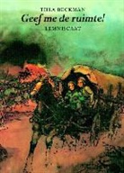 T. Beckman, Thea Beckman - Geef me de ruimte!