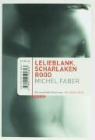 M. Faber, Menno Faber, Michel Faber - Lelieblank, scharlakenrood