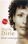 W. Dirie, Waris Dirie, C. Milborn - Onze verborgen tranen / druk 1