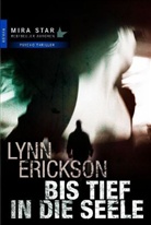 Lynn Erickson - Bis tief in die Seele
