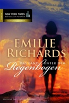 Emilie Richards - Das Land unter dem Regenbogen